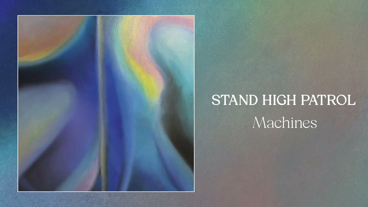 Watch STAND HIGH PATROL - Machines on YouTube Watch STAND HIGH PATROL - Machines on YouTube
