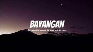 Sharul Kamal & Aepul Roza - Bayangan (OST MAGIK ROMPAK)