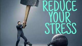 7 SIMPLE Tips To REDUCE YOUR STRESS（2020 Update）YOU'LL WANT TO KNOW