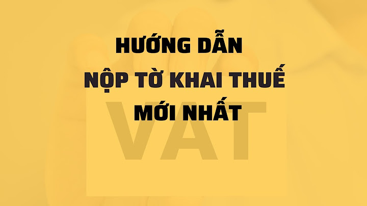 Hướng dẫn khai thuế qua mạng