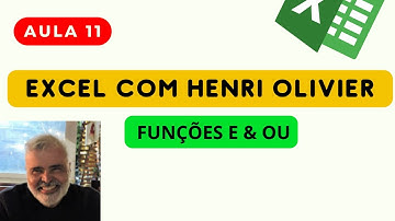 Funções E & OU | EXCEL COM HENRI OLIVIER