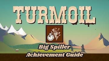 Turmoil - Big Spiller (Get a spillage fine of over $10,000) Achievement / Trophy Guide