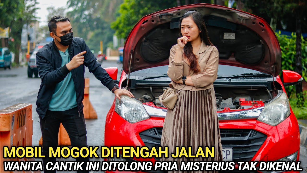 MOBIL MOGOK DITENGAH JALAN, WANITA CANTIK INI DITOLONG PRIA MISTERIUS TAK DIKENAL! 100% BIKIN BAPER!