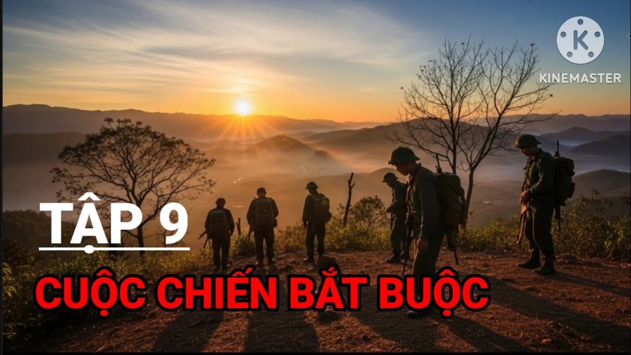 (9) Chỉ Huy Trung Đội Mở Đường Máu : Chiến Trường K Khốc Liệt