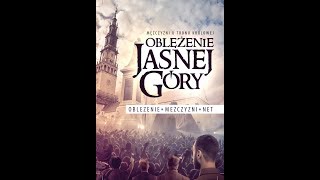 Obleżęnie Jasnej Góry - cz. 2 (23.06.2018, Jasna Góra)