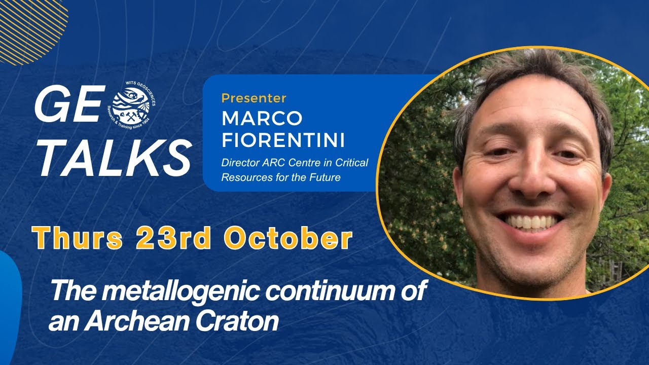 Geotalk 23.10 | Marco Fiorentini | Metallogenic Continuum of anArchean Craton