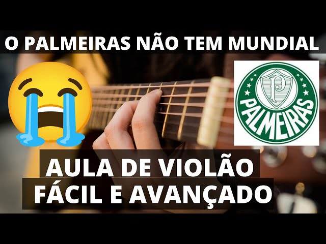 O Palmeiras não tem mundial - VIOLÃO SOLO #shortsvideo 