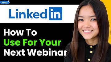 How to Use LinkedIn Events for Your Next Webinar 2025 (Step By Step)