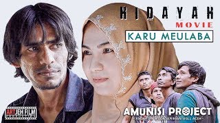 Hidayah Karu Meulaba - Film Aceh Terbaru (FULL MOVIE)