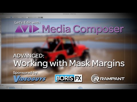 Let's Edit with Media Composer - Working with Mask Margins 1