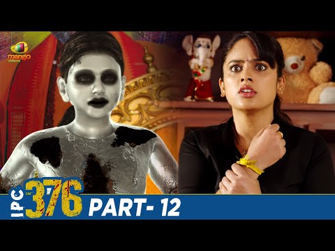 IPC 376 Latest Telugu Full Movie 4K | Nandita Swetha | Meghana Ellen | Telugu New Movies | Part 12 - MANGOVIDEOS
