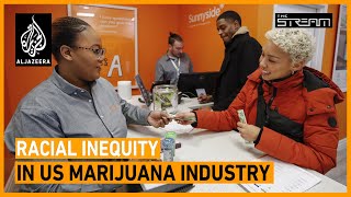 How can the US marijuana industry be more equitable? | The Stream