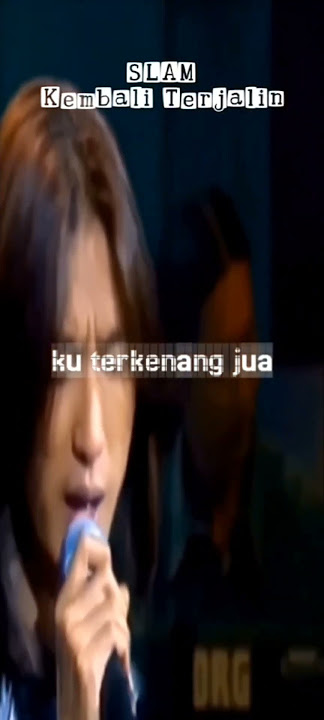 Kembali Terjalin || Slam #vidoeshort #liriklagu #quotes #storywa