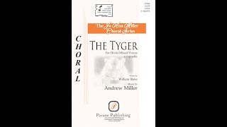 The Tyger (SATB Choir) - by Andrew Miller