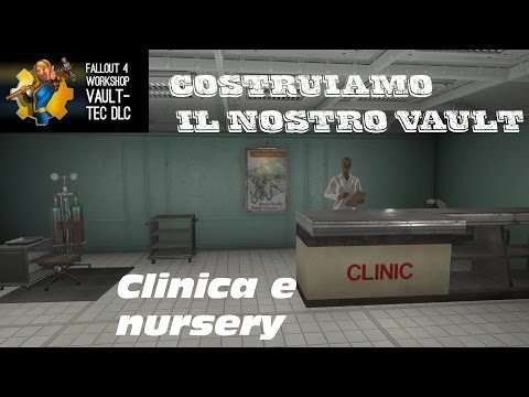 Fallout 4 - Vault-Tec Workshop - Vault 88: "Costruiamo il nostro vault" - Clinica - [Tutorial ITA]