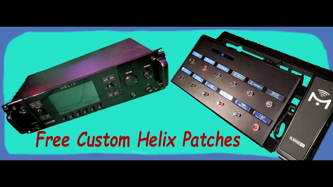 Helix Patch Line 6 Helix custom Patches, with free download - YouTube