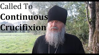 CALLED TO CONTINUOUS CRUCIFIXION