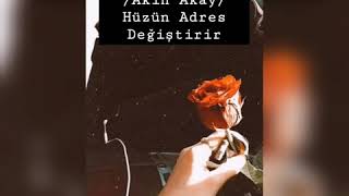 Akın Akay-Hüzün Adres Değiştirir