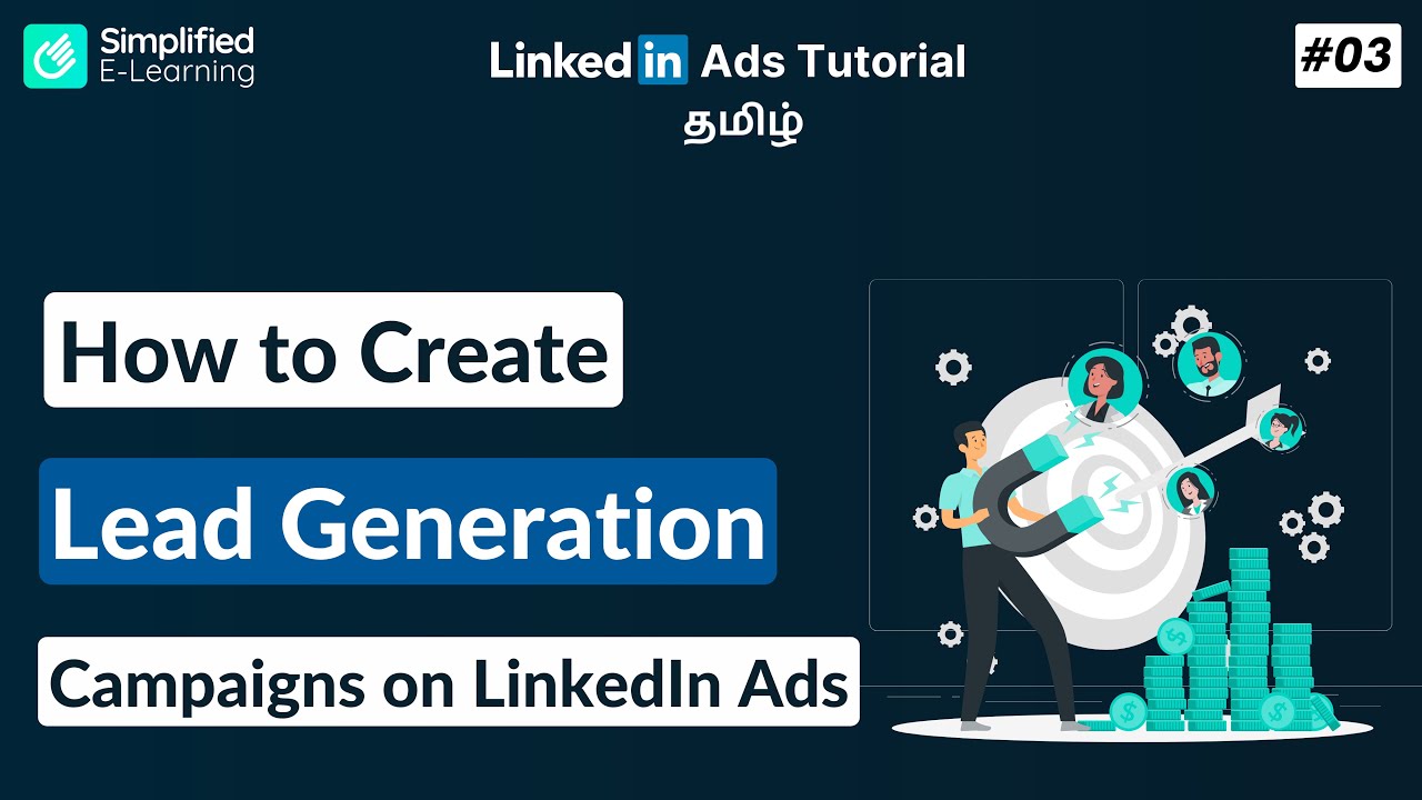 How to Create LinkedIn Lead Generation Ads Campaigns in Tamil | #03 ...