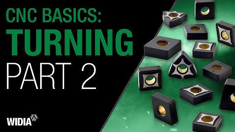 CNC Basics Turning (Part 2)
