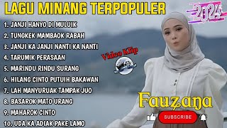 FAUZANA - LAGU MINANG TERBARU FULL ALBUM TERPOPULER 2024 - Janji Hanyo Di Muluik - Tungkek Mambaok🎶