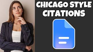 How To Add Chicago Style Citations In Google Docs | Step By Step Guide - Google Docs Tutorial