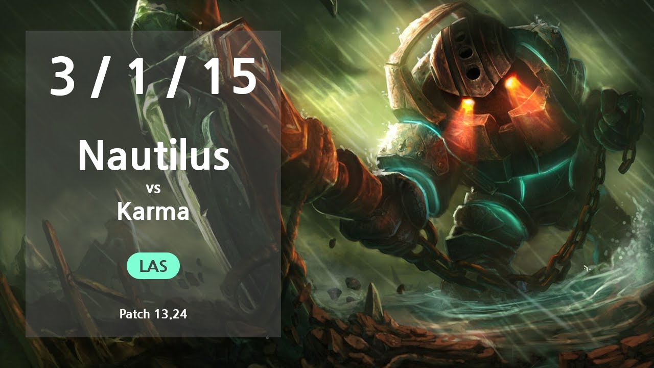 Nautilus Support vs Karma LAS Master Patch 13.24 YouTube