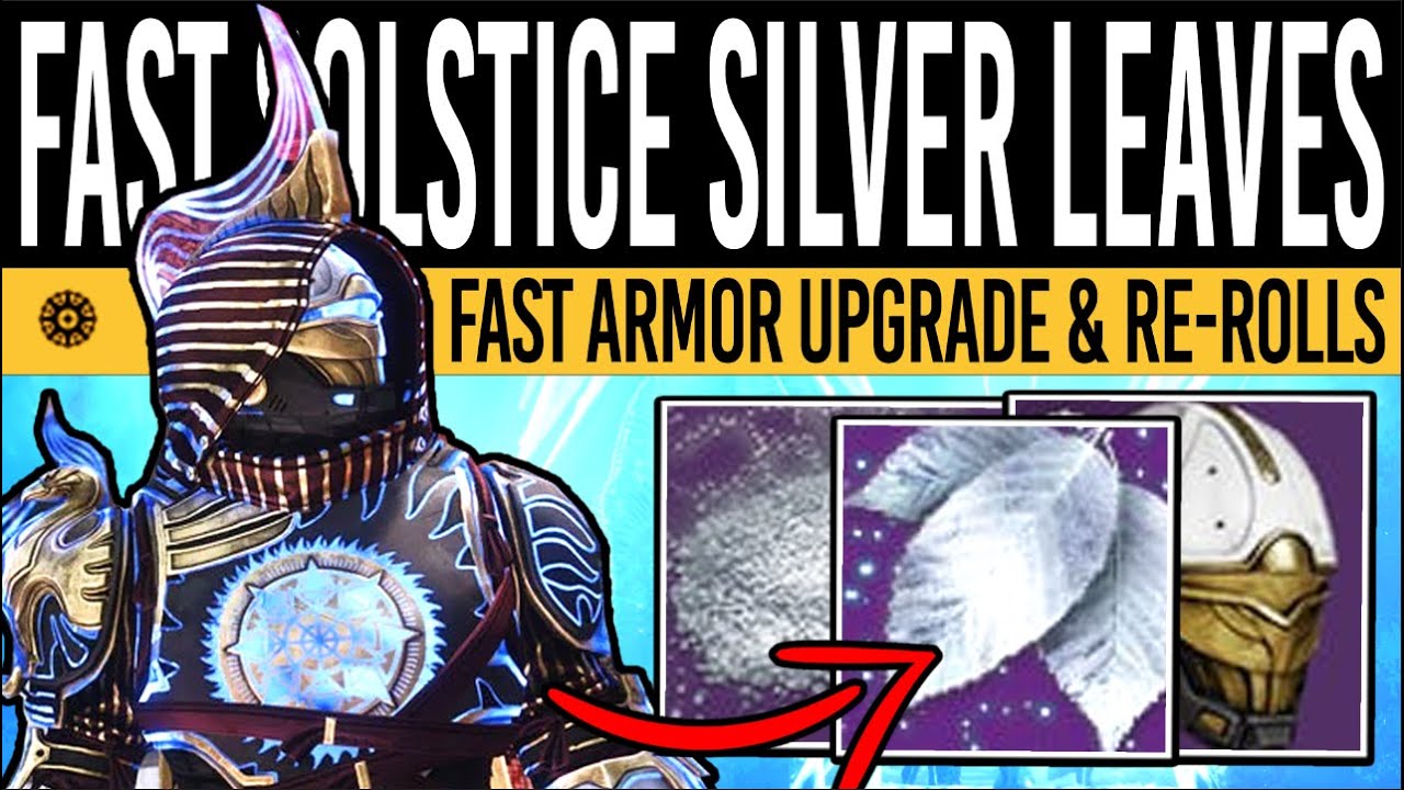 Destiny 2: FAST SILVER LEAVES FARM! Easy Armor Upgrades & Solstice Event Currencies