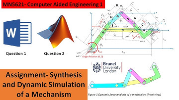 Assignment MN5621- Synthesis and Dynamic Simulation of a Mechanism Brunel university assignment CAE