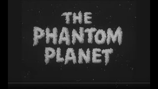 The Phantom Planet (1961) Full Movie - Stars Dean Fredericks, Coleen Gray, Anthony Dexter