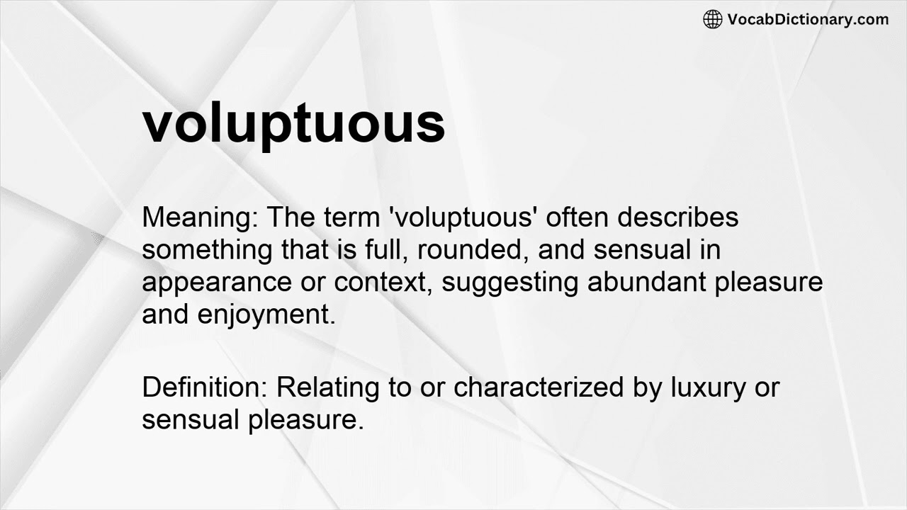 voluptuous Meaning