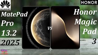 Huawei Matepad Pro 13.2 2025 vs Honor Magicpad 3