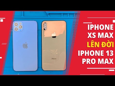 Video ĐỘ VỎ iPHONE XS MAX LÊN 13 PRO MAX 