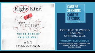 What Is The Science of Failing Well, with Amy Edmondson