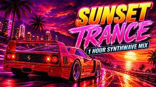 Sunset Trance Synthwave Mix | 1 Hour Nostalgic Neon Drive Music