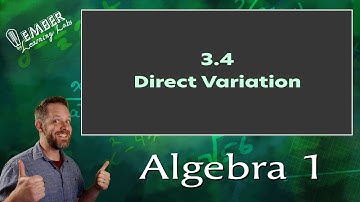 3-4 Direct Variation | Algebra 1 | Ember Learning Labs