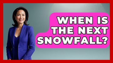 When Is The Next Snowfall? - Weather Watchdog