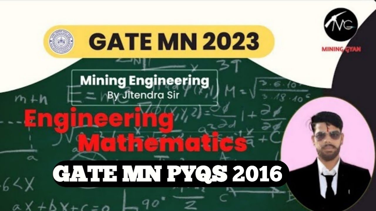 Gate 2016 MN (Mining) Engg Mathematics Solution Engineering Mathematics|Call us on:7987067960