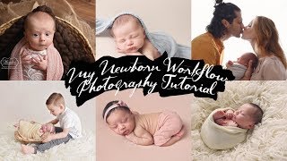 How to photograph a NEWBORN Baby - 2019 VERSION (My workflow & Wrapping & Newborn Photoshoot BTS)