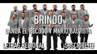 Brindo/Banda El Recodo/Letra
