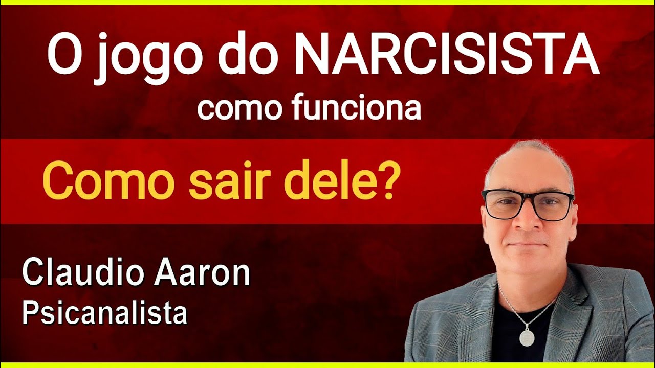 Jogo perverso dos NARCISISTAS // Claudio Aaron