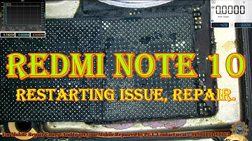 Redmi Note 10 Restart issue, Repair.