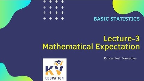 L-3 Mathematical Expectation (Unit-1) I Basic Statistics I B.Com.Sem-3 I Dr. Kamlesh Varvadiya