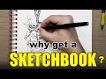 5 Reasons to Get (and Use!) a Sketchbook - 2023