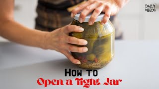 How to Open a Tight Jar | Daily Needs Studio