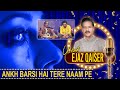 Ankh Barsi Hai Tere Naam Pe By Sir Ijaz Qaiser || Jani Studio