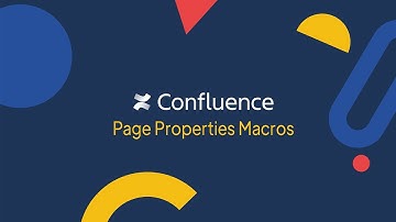Confluence Tutorial: How to Add Page Properties & Page Properties Reports