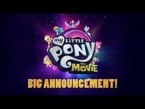 My Little Pony: The Movie (2017) BIG Announcement! – Emily Blunt, Sia, Zoe Saldana