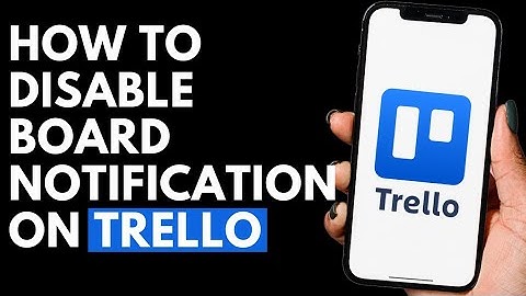 How To Disable Board Notification on Trello in Android App | Trello Tutorial