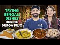 Trying bengali dishes during durga pujo  the urban guide